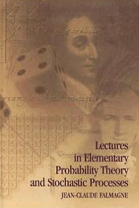Lectures in Elementary Probability and Stochastic Processes