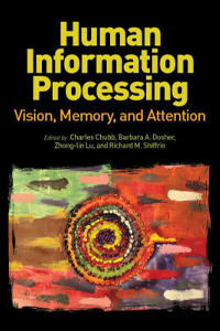 Human Information Processing: Vision, Memory, and Attention